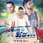 Manel & Calmy Ft. Dyland - Como Es MP3